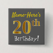 Gray, Falsch Gold 20th Birthday, With Custom Name Button (Vorderseite)