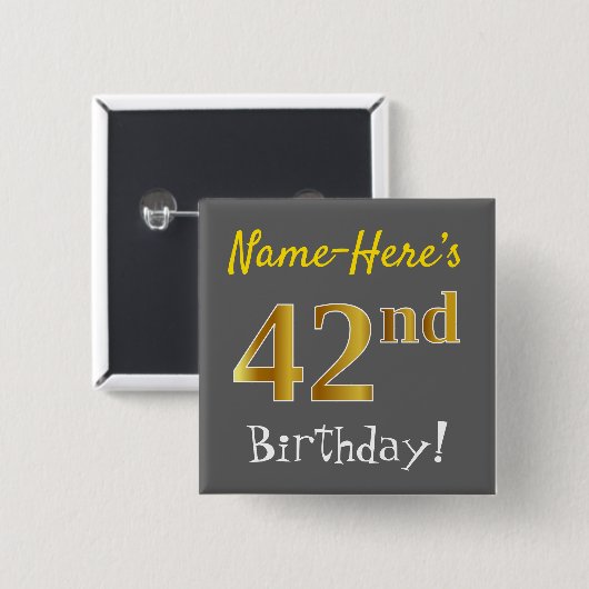 Gray, Falsch Gold 42nd Birthday, With Custom Name Button (Vorne & Hinten)