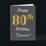 Gray, Faux Gold 80th Birthday   Custom Name Karte<br><div class="desc">This simple birthday card design features the message "Happy 80th Birthday",  with the "80th" having a faux gold-like appearance. It also features a custom name,  and a gray background. It could be given to somebody who is celebrating their eightieth birthday.</div>