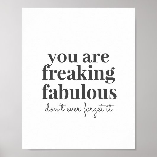 Gray Freaking Fabulous Motivierend Vertrauen Poster (Vorne)