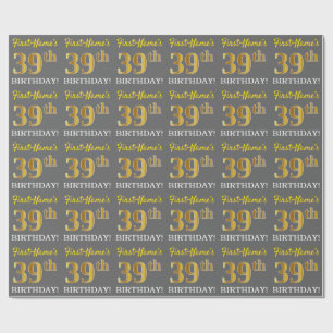 Gray, Imitation Gold Look "39. BIRTHDAY" Geschenkpapier