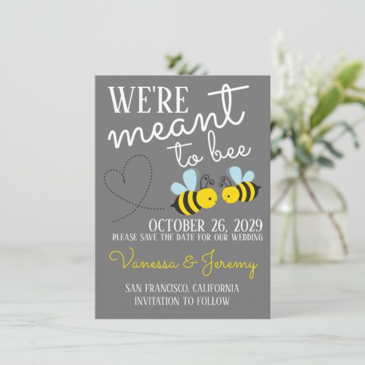 Gray Meant to Bee Save the Date Einladung (Stehend Vorderseite)