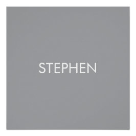 Gray minimalist custom name  poster