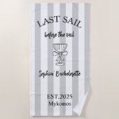 Gray Nautical Bachelorette | Letztes Segel vor Vei Strandtuch (Vorderseite)