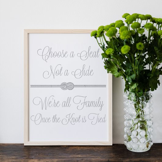 Gray Nautical Knot Choose Seat not Side Sign Poster