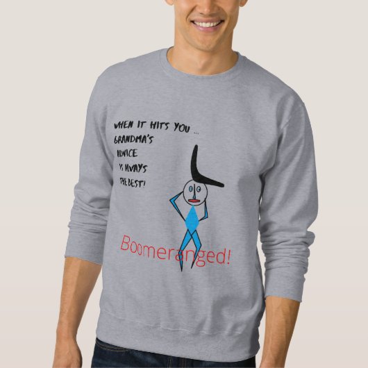 Gray Oma's Advice Basic Boomeranged Sweatshirt (Vorderseite)