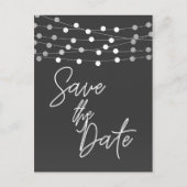 Gray String Lights Modernes Script Save the Date Ankündigungspostkarte (Vorderseite)