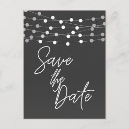 Gray String Lights Modernes Script Save the Date Ankündigungspostkarte