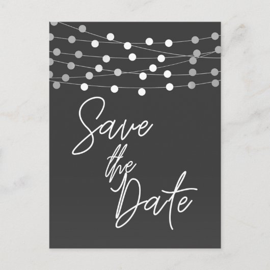 Gray String Lights Modernes Script Save the Date Ankündigungspostkarte (Vorderseite)