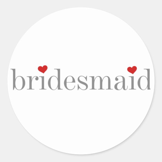 Gray Text Bridesmaid Runder Aufkleber (Vorderseite)