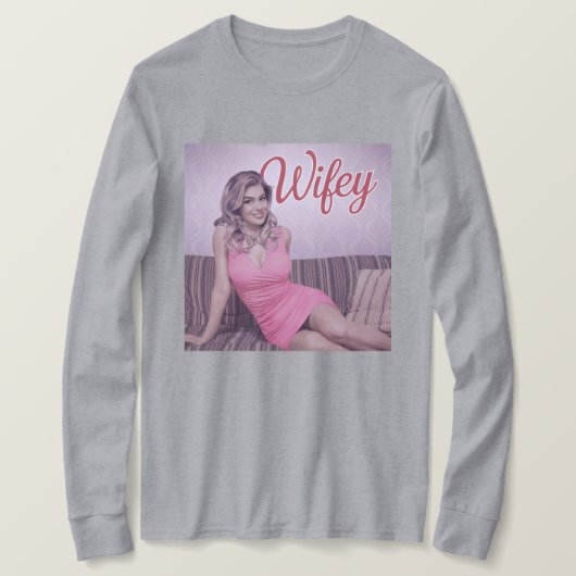 Gray Wifey T - Shirt (Design vorne)