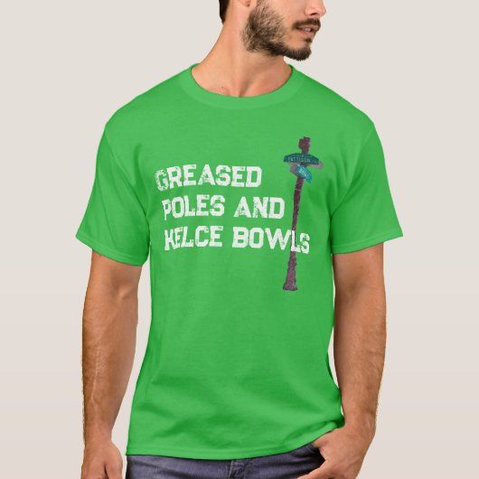 Greased Poles and Kelce Bowls T - Shirt (Vorderseite)
