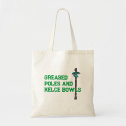 Greased Poles and Kelce Bowls Tote Bag Tragetasche