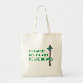 Greased Poles and Kelce Bowls Tote Bag Tragetasche