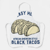 Greasy Meats Afroamerikanischer Stil Black Tacos Schürze (Vorderseite)