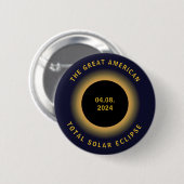 Great American Total Solar Eclipse 8 April 2024 Button (Vorne & Hinten)