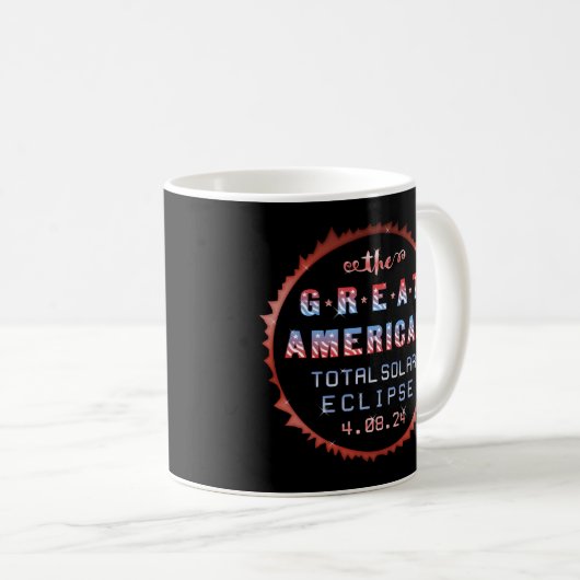 Great American Total Solar Eclipse 8. April 2024 Kaffeetasse (VorderseiteRechts)