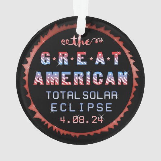 Great American Total Solar Eclipse 8. April 2024 Ornament (Rückseite)