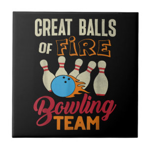 Great Balls Fire Bowling Team Shirt Funny Vintag Fliese