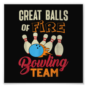 Great Balls Fire Bowling Team Shirt Funny Vintag Fotodruck