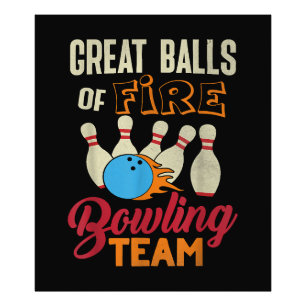 Great Balls Fire Bowling Team Shirt Funny Vintag Fotodruck
