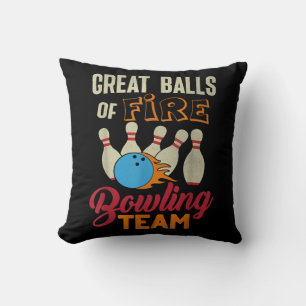 Great Balls Fire Bowling Team Shirt Funny Vintag Kissen