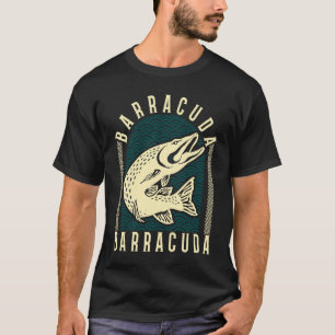 Great Barracuda Cuda Fischen Wildnis Salzwassersee T-Shirt
