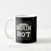 Great Brain Rot Sprichwort Kaffeetasse (Links)