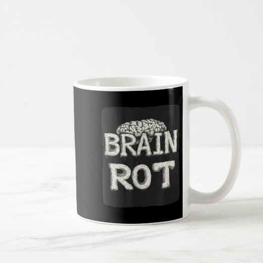 Great Brain Rot Sprichwort Kaffeetasse (Rechts)