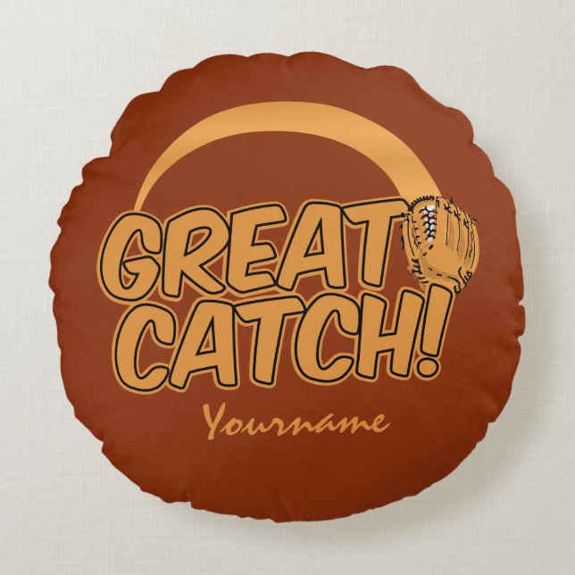GREAT CATCH! RUNDES KISSEN (Vorderseite)