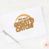 GREAT CATCH! Sonderaufkleber Runder Aufkleber (Umschlag)