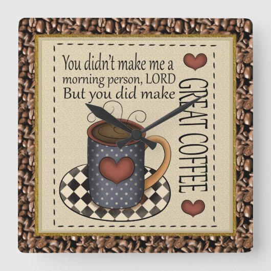 Great Coffee Clock Quadratische Wanduhr (Vorderseite)