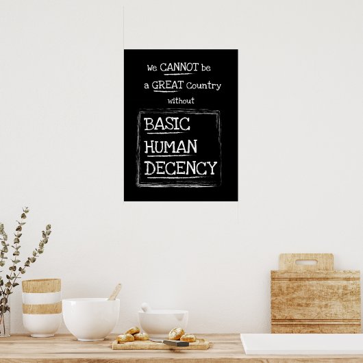 Great Country Basic Human Decency Black Poster (Küche)
