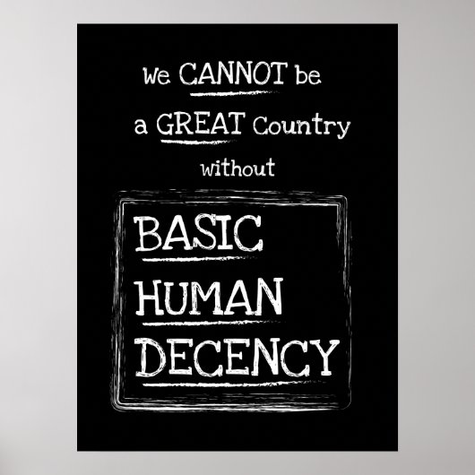 Great Country Basic Human Decency Black Poster (Vorne)