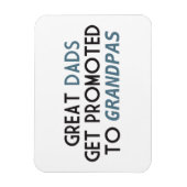 Great Dads Get Promoted to Grandpas Magnet (Vertikal)