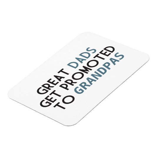 Great Dads Get Promoted to Grandpas Magnet (Linke Seite)