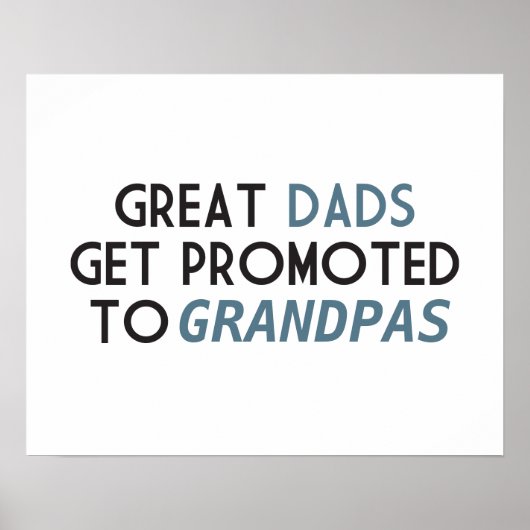 Great Dads Get Promoted to Grandpas Poster (Vorne)
