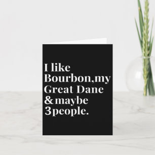 Great Dane Funny Downer Bourbon Whiskey Lover G Karte