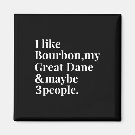 Great Dane Funny Downer Bourbon Whiskey Lover G Magnet (Vorne)