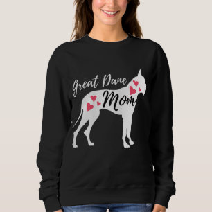 Great Dane Mama - German Mastiff Deutsche Dogge Do Sweatshirt