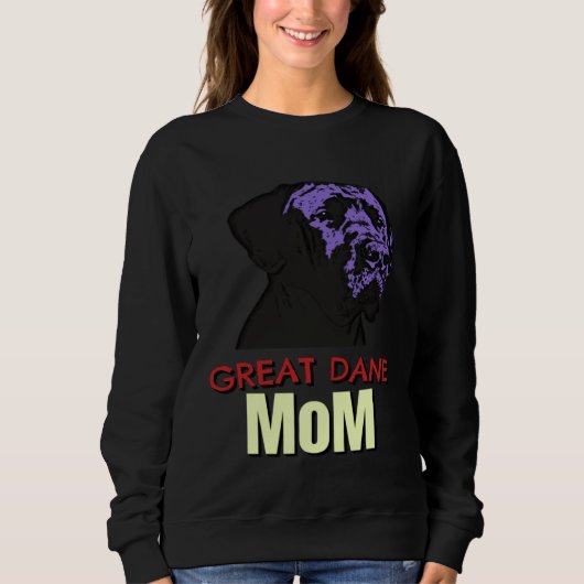Great Dane Mom Cute Dog Great Dane Sweatshirt (Vorderseite)