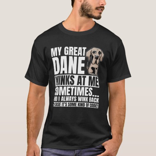 Great Dane Winks Gentle Dog Fur Parent German Mast T-Shirt (Vorderseite)