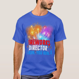 Great Fireworks Director, wenn ich Sie führe Funny T-Shirt