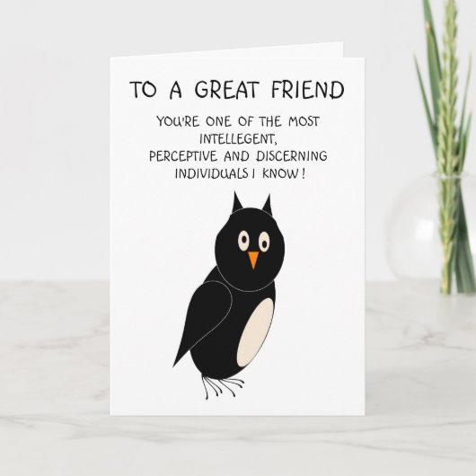 Great Friends Humore Birthday Card Owl Karte (Vorderseite)