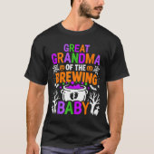Great Grandma Of The Brewing Baby Halloween Costum T-Shirt (Vorderseite)