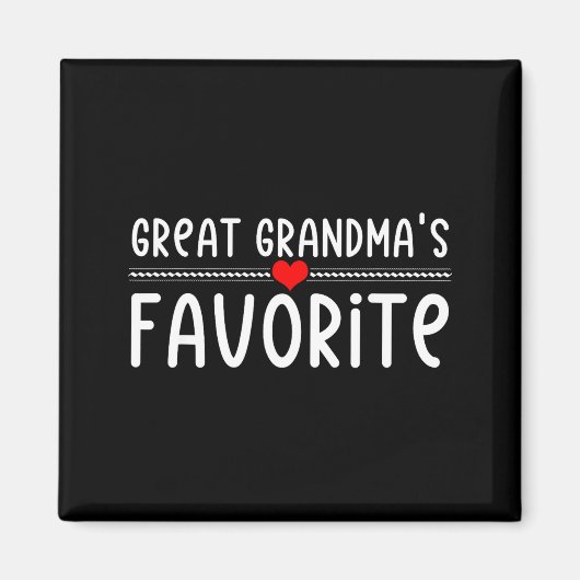 Great Grandmas Favorite  Magnet (Vorne)