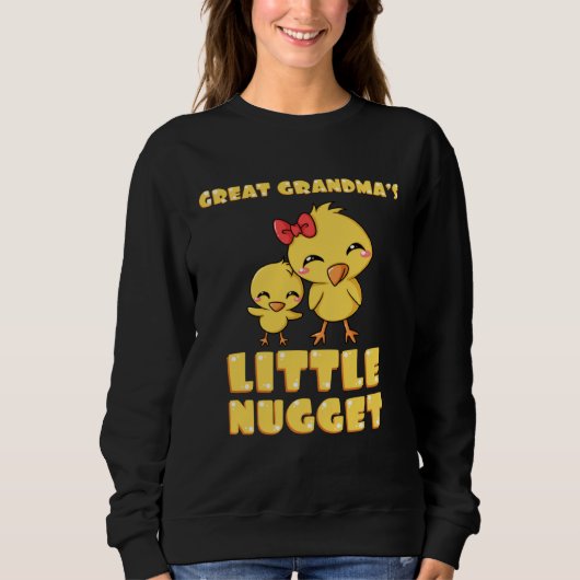 Great Grandma's Little Nugget Chicken Lover Mother Sweatshirt (Vorderseite)