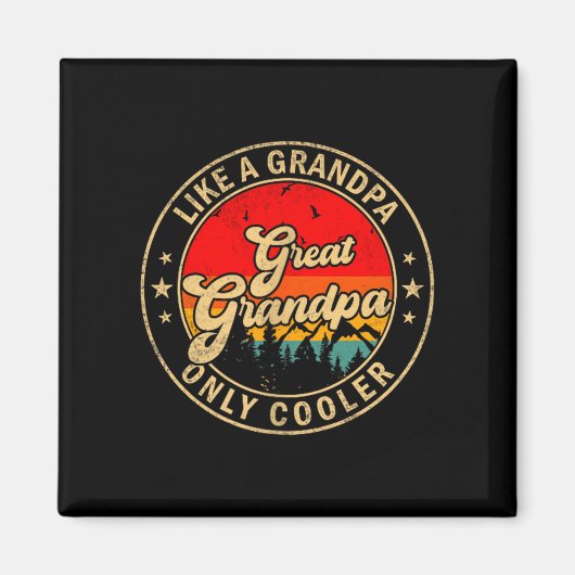 Great Grandpa Like A Grandpa Only Cooler Retro For Magnet (Vorne)