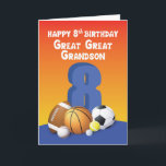 Great Great Great Grandson 8. Geburtstag Sportball Karte<br><div class="desc">Feiern Sie die Ankunft des Urgroßenkelsohns in den vergangenen Jahren. Machen Sie es zu einem lustigeren Anlass für ihn,  indem Sie ihm diese Karte geben,  die einen lustigen 8. Geburtstag Gruß teilt. Sie erhalten diese Karte heute und sind bereit zu geben,  wenn sein Geburtstag kommt.</div>