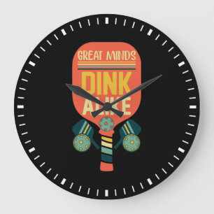 Great Minds Dink Alike Funny Pickleball Große Wanduhr